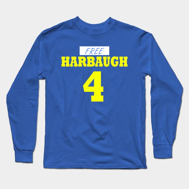 Free Harbaugh #FreeHarbaugh Long Sleeve T-Shirt by Sunoria